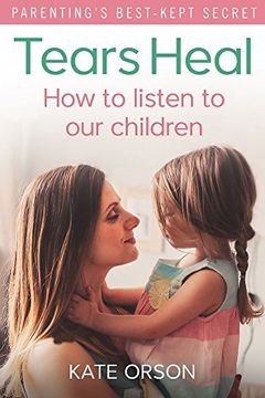 portada Tears Heal: How to listen to our children