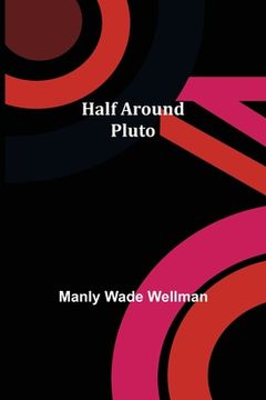 portada Half Around Pluto 