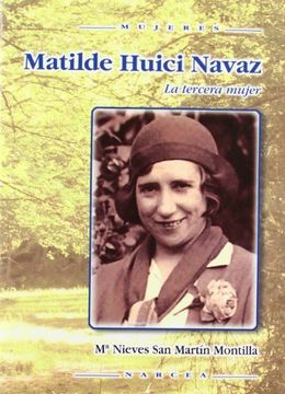 portada Matilde Huici Navaz: La Tercera Mujer