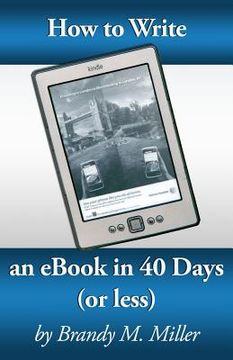 portada How To Write An eBook In 40 Days (Or Less) (in English)