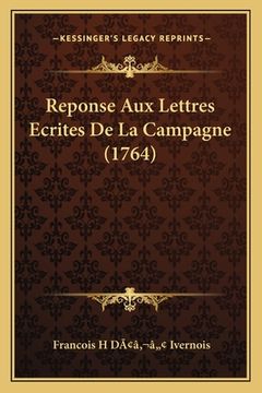 portada Reponse Aux Lettres Ecrites De La Campagne (1764) (en Francés)