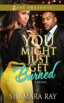 portada you might just get burned (en Inglés)