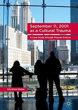 portada September 11, 2001 as a Cultural Trauma: A Case Study through Popular Culture