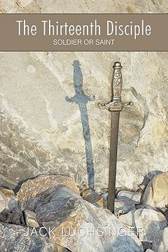 portada the thirteenth disciple: soldier or saint