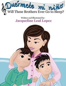 portada Duérmete mi niño. Will These Brothers Ever Go to Sleep?: Will These Brothers Ever Go to Sleep? (in English)