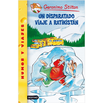 portada Un Disparatado Viaje a Ratikistan - Geronimo Stilt (in Spanish)