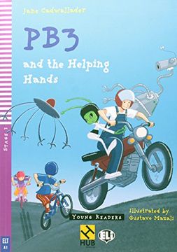 portada Pb3 and the Helping Hands - Sã©Rie hub Young eli Readers. Stage 2a1 (+ Audio cd) (em Portuguese do Brasil) 