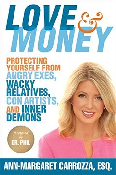 portada Love & Money: Protecting Yourself from Angry Exes, Wacky Relatives, Con Artists, and Inner Demons