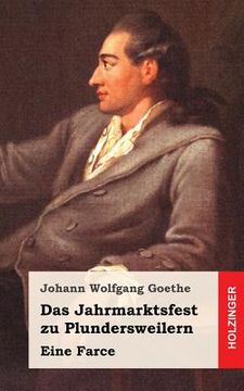 portada Das Jahrmarktsfest zu Plundersweilern: Eine Farce (in German)