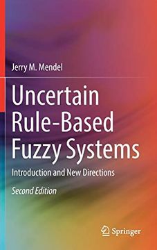portada Uncertain Rule-Based Fuzzy Systems: Introduction and new Directions, 2nd Edition (en Inglés)