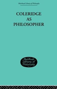 portada Coleridge as Philosopher (Muirhead Library of Philosophy)