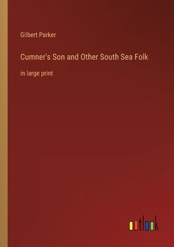 portada Cumner's Son and Other South Sea Folk: in large print (en Inglés)