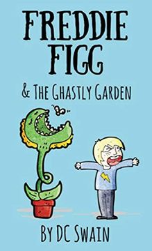 portada Freddie Figg & the Ghastly Garden (en Inglés)