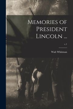 portada Memories of President Lincoln ...; c.1