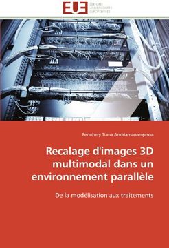 portada Recalage D'Images 3D Multimodal Dans Un Environnement Parallele