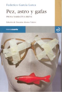 portada Pez, Astro y Gafas: Prosa Narrativa Breve (in Spanish)