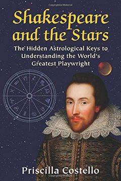 portada Shakespeare and the Stars: The Hidden Astrological Keys to Understanding the World's Greatest Playwright