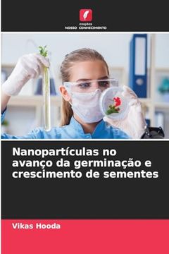 portada Nanopartículas no Avanço da Germinação e Crescimento de Sementes (in Portuguese)