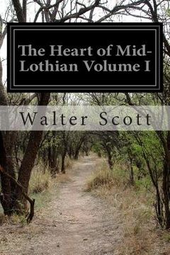 portada The Heart of Mid-Lothian Volume I (in English)