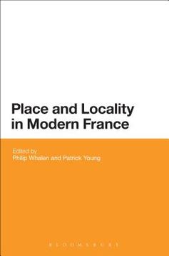 portada Place and Locality in Modern France (en Inglés)