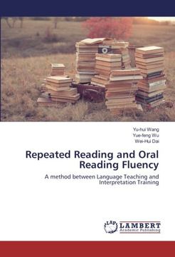 portada Repeated Reading and Oral Reading Fluency: A method between Language Teaching and Interpretation Training