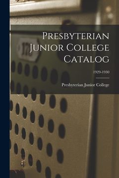 portada Presbyterian Junior College Catalog; 1929-1930