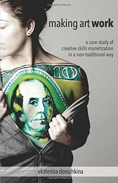 portada Making Art Work: A case study of creative skills monetization in a non-traditional way