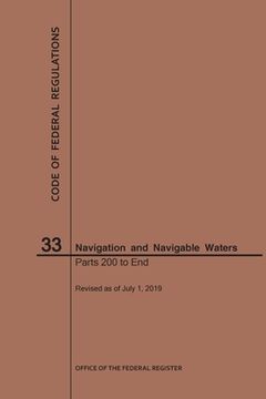 portada Code of Federal Regulations Title 33, Navigation and Navigable Waters, Parts 200-End, 2019 (en Inglés)