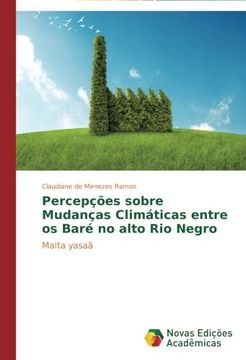 portada Percepções sobre Mudanças Climáticas entre os Baré no alto Rio Negro: Maita yasaã