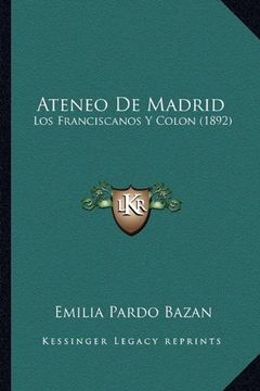 portada Ateneo de Madrid: Los Franciscanos y Colon (1892)