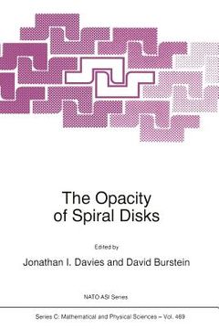 portada The Opacity of Spiral Disks (en Inglés)