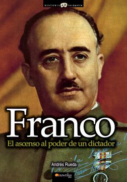 portada Franco, el Ascenso al Poder de un Dictador