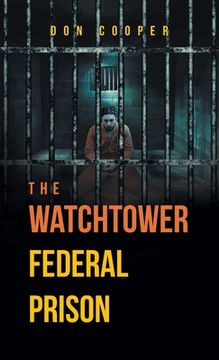 portada The Watchtower Federal Prison (in English)