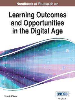 portada Handbook of Research on Learning Outcomes and Opportunities in the Digital Age, VOL 1