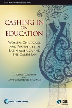 portada Cashing in on Education: Women, Childcare, and Prosperity in Latin America and the Caribbean (in English)