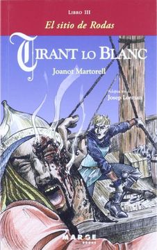 portada Tirant lo Blanc 03 el Sitio de Rodas (in Spanish)