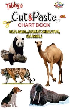 portada Tubbys Cut & Paste Chart Book Wild's Animals, Domestic Animals Pets, Sea Animals (en Inglés)