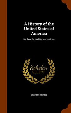 portada A History of the United States of America: Its People, and Its Institutions