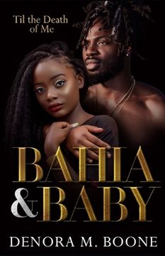 portada Bahia and Baby: 'Til the Death of Me (en Inglés)