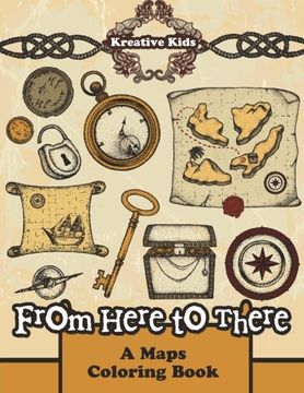 portada From Here to There - A Maps Coloring Book