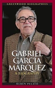portada Gabriel García Márquez: A Biography (Greenwood Biographies) (en Inglés)