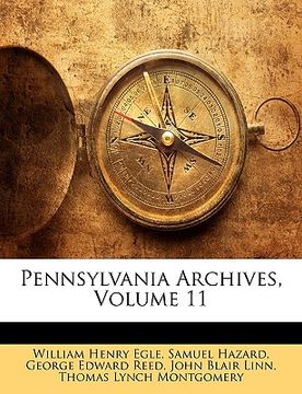 portada pennsylvania archives, volume 11 (en Inglés)