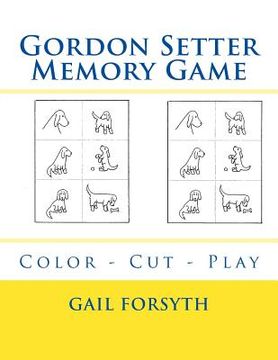 portada Gordon Setter Memory Game: Color - Cut - Play