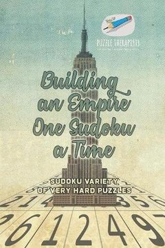 portada Building an Empire One Sudoku a Time | Sudoku Variety of Very Hard Puzzles