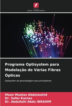 portada Programa Optisystem Para Modelação de Várias Fibras Ópticas: Optisystem de Aprendizagem Para Principiantes