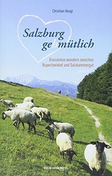 portada Salzburg Gehmütlich: Grenzenloses Wandern Zwischen Rupertiwinkel und Salzkammergut (in German)