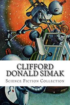 portada Clifford Donald Simak, Science Fiction Collection (in English)