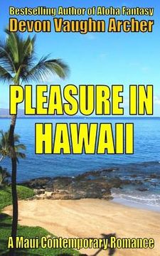 portada Pleasure in Hawaii (A Maui Contemporary Romance) (en Inglés)