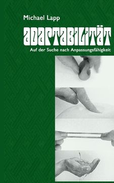 portada Adaptabilität: Auf der Suche nach Anpassungsfähigkeit (in German)