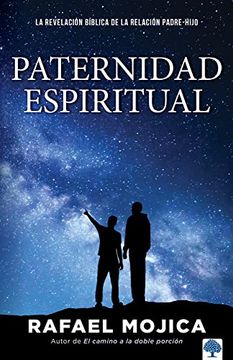 portada Paternidad Espiritual: La Revelación Bíblica de la Relación Padre-Hijo